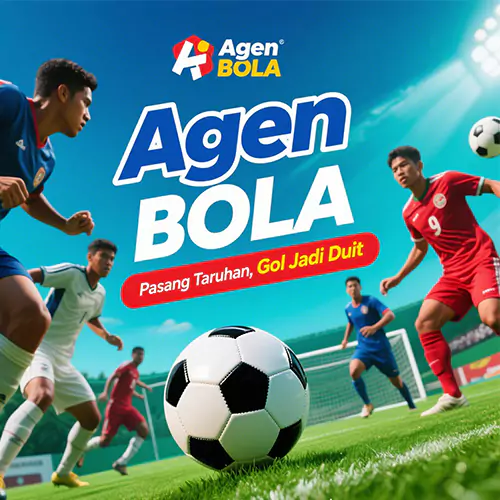Agen Bola: Pasang Taruhan Bola Menang Besar Tiap Gol Jadi Duit Di Semua Liga